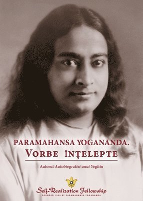 Paramahansa Yogananda - Sayings of Paramahansa Yogananda (Romanian), Häftad