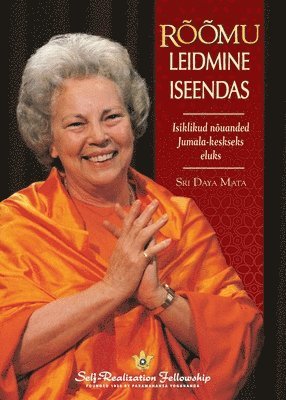 Sri Daya Mata - Finding the Joy Within You (Estonian), Häftad