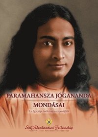 bokomslag Paramahansza Jgananda mondsai (Sayings of Paramahansa Yogananda--Hungarian)