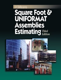 bokomslag Square Foot and UNIFORMAT Assemblies Estimating