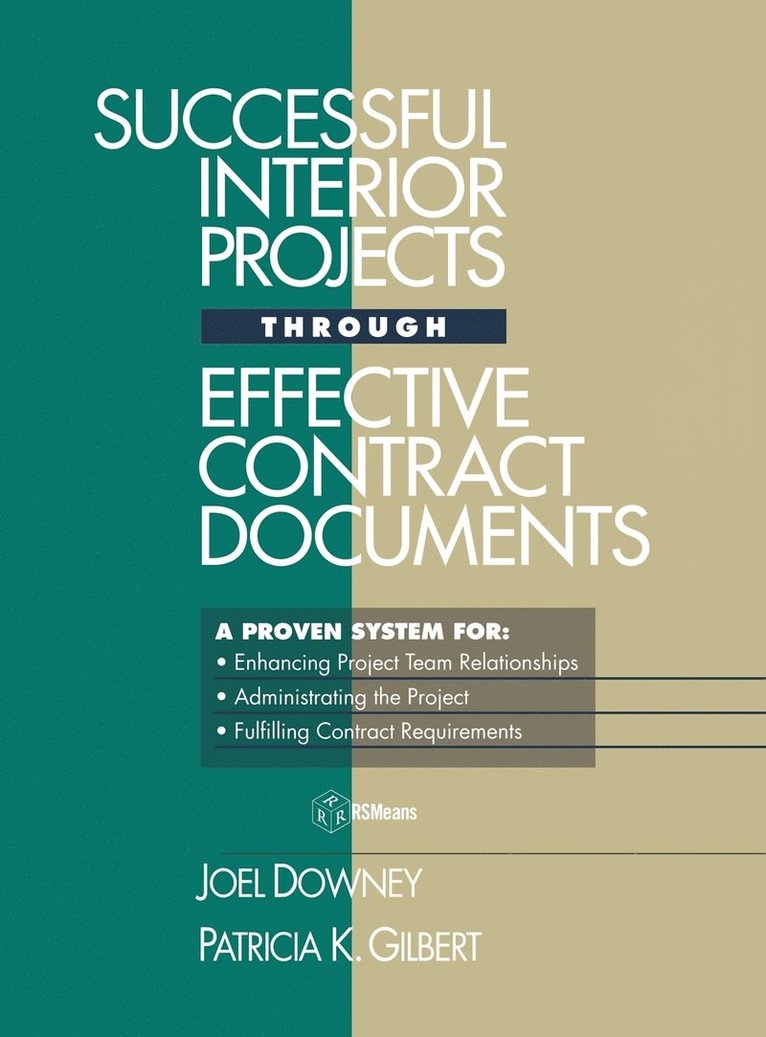 Joel Downey, Patricia K. Gilbert, R. A. Gilbert, Patricia K Gilbert - Successful Interior Projects Through Effective Contract Documents, Inbunden