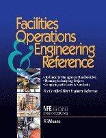 bokomslag Facilities Operations and Engineering Reference