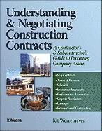 bokomslag Understanding and Negotiating Construction Contracts: A Contractor's and Subcontractor's Guide to Protecting Company Assets