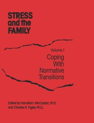 Hamilton I McCubbin, Charles R. Figley - Stress And The Family, Inbunden