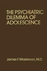 bokomslag Psychiatric Dilemma Of Adolescence