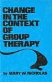 bokomslag Change in the Context of Group Therapy