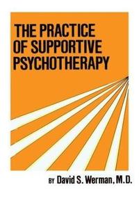 bokomslag Practice Of Supportive Psychotherapy