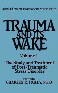 bokomslag Trauma And Its Wake