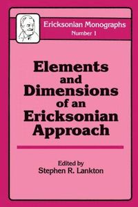 bokomslag Elements And Dimensions Of An Ericksonian Approach