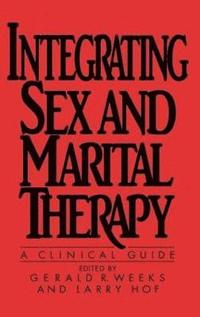 bokomslag Integrating Sex And Marital Therapy