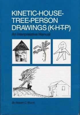 Robert C. Burns, Robert C Burns - Kinetic House-Tree-Person Drawings, Inbunden