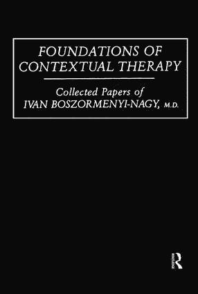 bokomslag Foundations Of Contextual Therapy:..Collected Papers Of Ivan