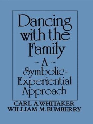 Dancing with the Family: A Symbolic-Experiential Approach 1