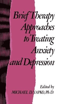 Brief Therapy Approaches to Treating Anxiety and Depression 1