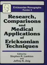 bokomslag Research Comparisons And Medical Applications Of Ericksonian Techniques