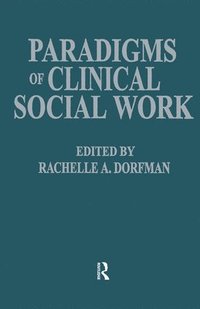 bokomslag Paradigms of Clinical Social Work