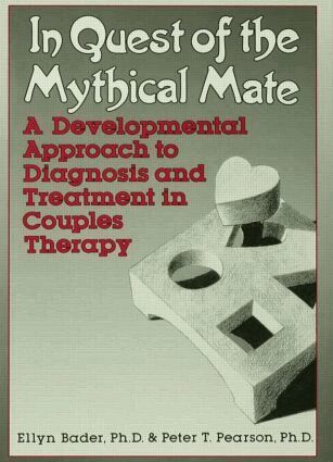 Ellyn Bader, Peter Pearson - In Quest of the Mythical Mate, Inbunden