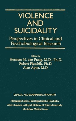 Violence And Suicidality : Perspectives In Clinical And Psychobiological Research 1