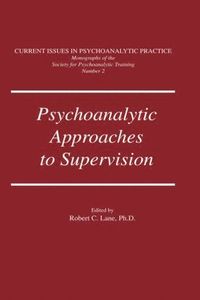 bokomslag Psychoanalytic Approaches To Supervision