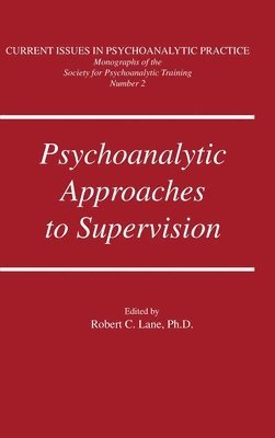 Psychoanalytic Approaches To Supervision
