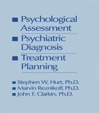 bokomslag Psychological Assessment, Psychiatric Diagnosis, And Treatment Planning