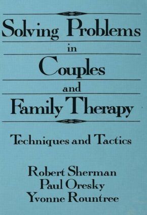 Solving Problems In Couples And Family Therapy