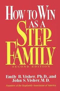 bokomslag How To Win As A Stepfamily