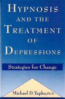 Hypnosis and the Treatment of Depressions 1