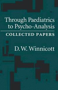 bokomslag Through Pediatrics to Psychoanalysis