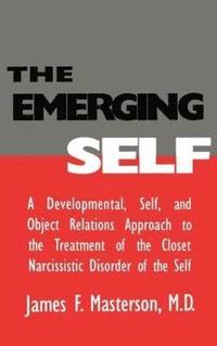 bokomslag The Emerging Self: A Developmental,.Self, And Object Relatio
