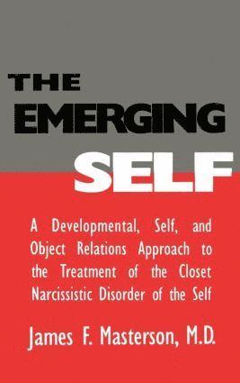 The Emerging Self: A Developmental,.Self, And Object Relatio 1