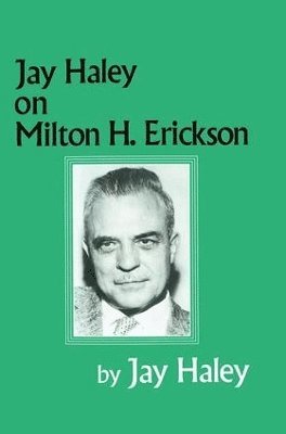 Jay Haley On Milton H. Erickson 1