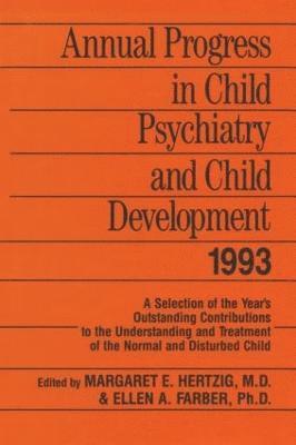 Annual Progress in Child Psychiatry and Child Development 1993 1