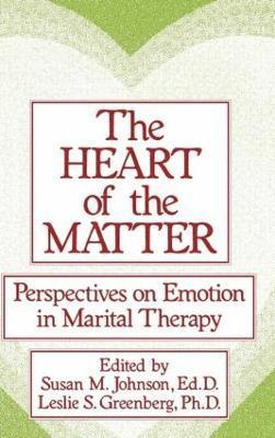 bokomslag The Heart Of The Matter: Perspectives On Emotion In Marital