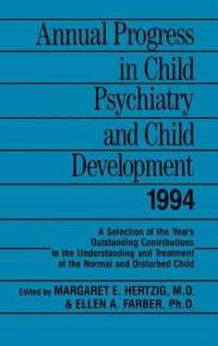 bokomslag Annual Progress in Child Psychiatry and Child Development 1994