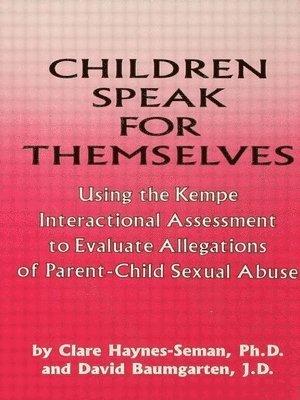 Clare Haynes-Seman, David Baumgarten - Children Speak For Themselves, Inbunden