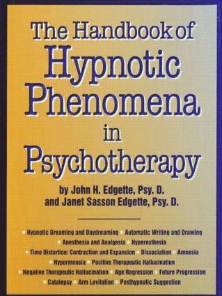 John H. Edgette, Janet Sasson Edgette - Handbook Of Hypnotic Phenomena In Psychotherapy, Inbunden