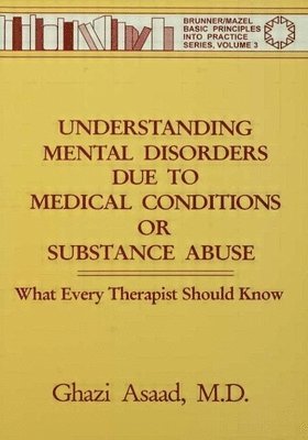 Understanding Mental Disorders Due To Medical Conditions Or Substance Abuse 1