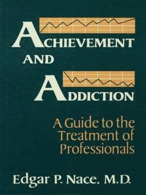 Achievement And Addiction 1