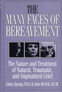 bokomslag The Many Faces Of Bereavement