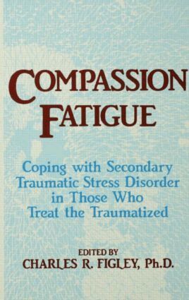 Charles R. Figley - Compassion Fatigue, Inbunden