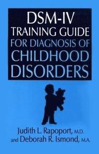 bokomslag DSM-IV Training Guide For Diagnosis Of Childhood Disorders