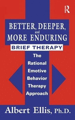 Better, Deeper And More Enduring Brief Therapy 1