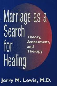 bokomslag Marriage A Search For Healing