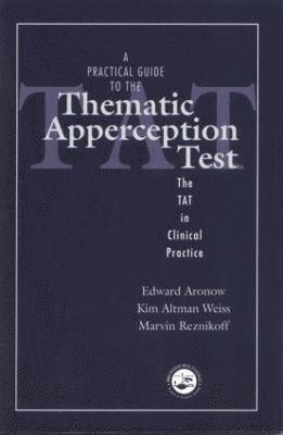 bokomslag A Practical Guide to the Thematic Apperception Test