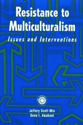 Resistance to Multiculturalism