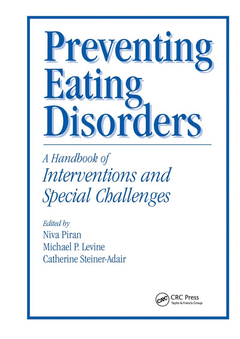 Niva Piran, Michael Levine, Catherine Steiner-Adair - Preventing Eating Disorders, Inbunden