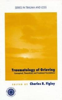 bokomslag Traumatology of grieving