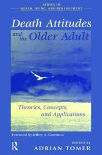 bokomslag Death Attitudes and the Older Adult