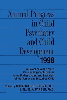 Annual Progress in Child Psychiatry and Child Development 1998 1